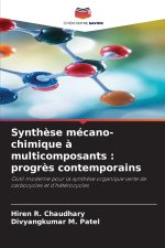 Synthèse mécano-chimique à multicomposants