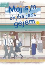 Mój syn chyba jest gejem. Tom 2