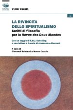 rivincita dello spiritualismo. Scritti di filosofia per la Revue des Deux Mondes