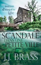 Scandale dans une petite ville