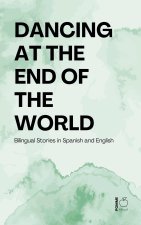 Dancing at the End of the World