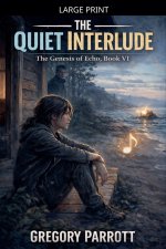 The Quiet Interlude