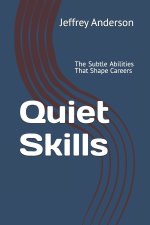 Quiet Skills