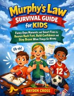 Murphy's Law Survival Guide for Kids