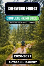 Sherwood Forest Walking & Hiking Guide 2026-2027