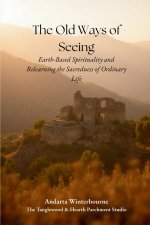 The Old Ways of Seeing