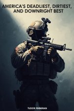 America's Deadliest, Dirtiest and Downright Best