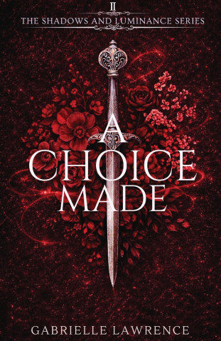 A Choice Made