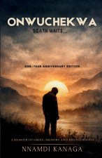 Onwuchekwa, Death Waits