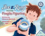 Joe E. King and the Fragile Figurine