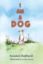 I am a Dog