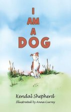 I am a Dog