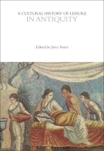 Cultural History of Leisure in Antiquity