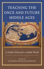 Teaching the Once and Future Middle Ages