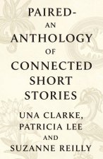 Paired- An Anthology of Connected Short Stories