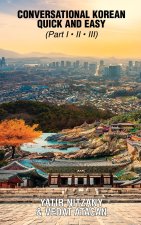 Conversational Korean Quick and Easy - Part 1, 2 And 3