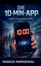 die 10 - Minuten - App