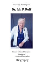 Dr. Ida P. Rolf