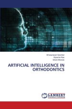ARTIFICIAL INTELLIGENCE IN ORTHODONTICS