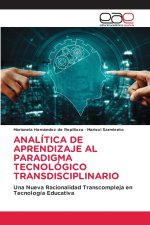 ANALÍTICA DE APRENDIZAJE AL PARADIGMA TECNOLÓGICO TRANSDISCIPLINARIO