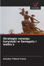 Strategie rozwoju turystyki w Senegalu i walka z