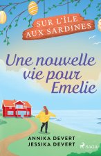 Une nouvelle vie pour Emelie