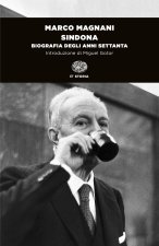 Sindona. Biografia degli anni Settanta