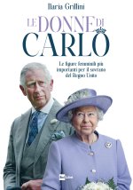 donne di Carlo. Le figure femminili più importanti per il sovrano del Regno Unito