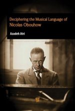 Deciphering the Musical Language of Nicholas Obouhow