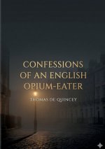 Confessions of an English Opium-Eater