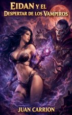 EIDAN Y EL DESPERTAR DE LOS VAMPIROS