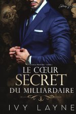 Le Cœur Secret du Milliardaire