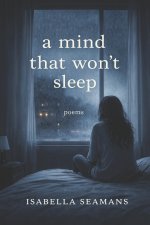 a mind that won't sleep