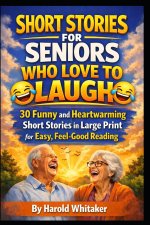 Short Stories for Seniors Who Love to Laugh