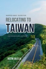 Warped Away Guide For Relocating to Taiwan