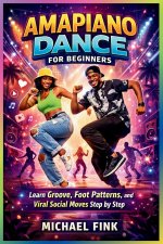 Amapiano Dance for Beginners