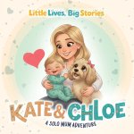 Kate & Chloe - A solo Mum Adventure