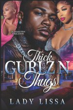 Thick Gurlz N Thugs