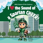 I Love the Sound of a Spartan Cheer!