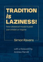 Tradition Is Laziness