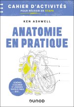 Anatomie en pratique - Cahier d'activités pour réussir en STAPS