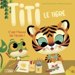 TITI LE TIGRE L'HEURE DE ECOLE