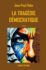 La Tragédie Démocratique