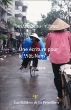 UNE ECRITURE POUR LE VIET-NAM