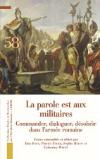La parole est aux militaires