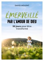 Émerveillé par l'amour de Dieu