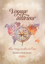 Voyage intérieur, les treize escales de l'âme