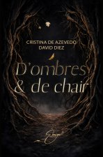 D'ombres et de chair
