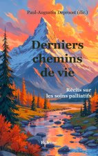 Derniers chemins de vie