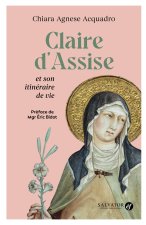 Claire d'Assise et son itinéraire de vie